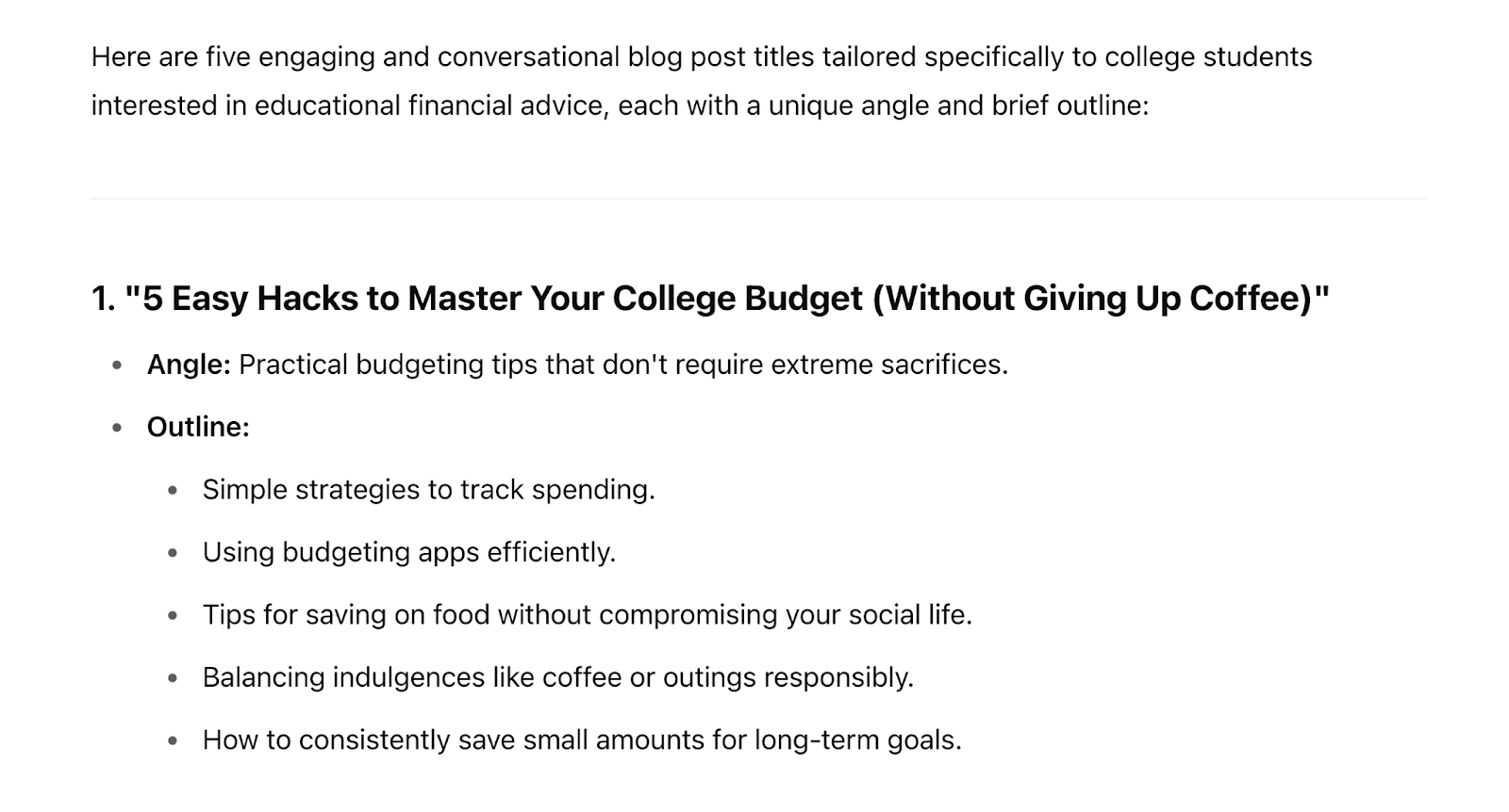 ChatGPT supplies blog ideas for the provided scenario like "5 easy hacks to master your college budget (without giving up coffee)."